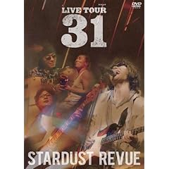 【クリックで詳細表示】STARDUST REVUE LIVE TOUR 31 [DVD] (2008)