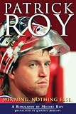 [Book] Patrick Roy: Winning, Nothing Else