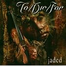 Jaded