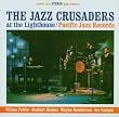 The Jazz Crusaders...