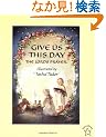 Give Us This Day (Picture Books)