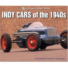 Indy Cars of the 1940s (Ludvigsen Library Series)