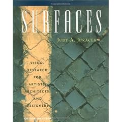 Surfaces: Visual Research for Artists, Architects, and Designers