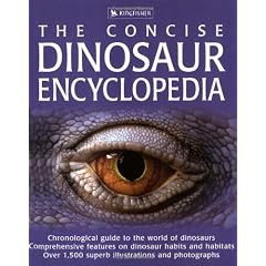 The Concise Dinosaur Encyclopedia (Concise Encyclopedias)