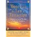 Money, and the Law of Attraction: Learning to Attract Wealth, Health, and Happiness