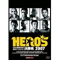 HERO'S 2007�`�~�h�������E���Ҍ���g�[�i�����g�J����&������` [DVD]