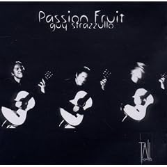 Passion Fruit (Guy Strazzullo: Guitars)
