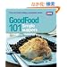 Good Food: 101 Simple Suppers (BBC Good Food)