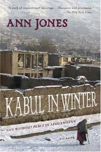  Kabul In Winter: Life without Peace in Afghanistan