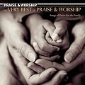 Very Best of Praise & Worship: Songs of