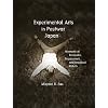 Experimental Arts in Postwar Japan: Moments of Encounter, Engagement, and Imagined Return (Harvard East Asian Monographs)