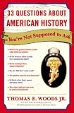 [Book] 33 Questions About American History You're Not Supposed to Ask