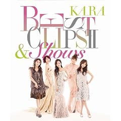 KARA BEST CLIPS II & SHOWS [Blu-ray]