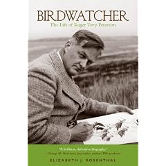Birdwatcher: The Life of Roger Tory Peterson
