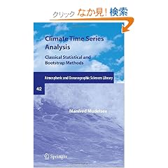 Climate Time Series Analysis: Classical Statistical and Bootstrap Methods (Atmospheric and Oceanographic Sciences Library)