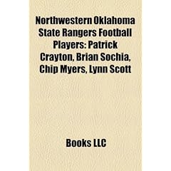 Northwestern Oklahoma State Rangers Football Players: Patrick Crayton, Brian Sochia, Chip Myers, Lynn Scott