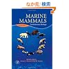 Marine Mammals, Second Edition: Evolutionary Biology