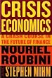 Crisis Economics: A Crash Course in the Future of Finance