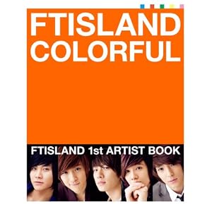 【クリックで詳細表示】COLORFUL / FTISLAND [単行本]