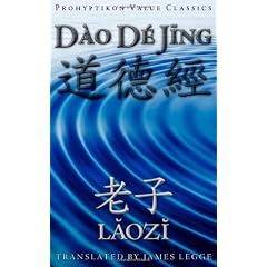 Dao De Jing, or the Tao Te Ching