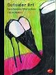 Outsider Art: Spontaneous Alternatives (World of Art)