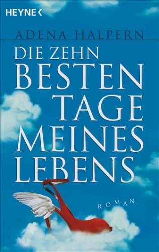  Die zehn besten Tage meines Lebens