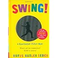 Swing!: A Scanimation Picture Book