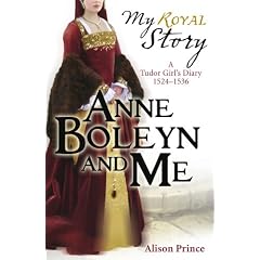 Anne Boleyn and Me (My Royal Story)