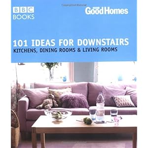 【クリックでお店のこの商品のページへ】Good Homes 101 Ideas For Downstairs (BBC Good Homes) [ペーパーバック]