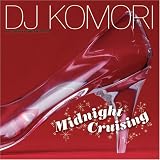 [CD]DJ KOMORI Sugarbitz Soundmixer - MIDNIGHT CRUISING -