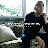 [CD]木山裕策 WAIT FOR YOU~今の僕にできること~(DVD付)