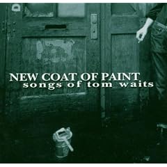 New Coat of Paint: Songs of Tom Waits
