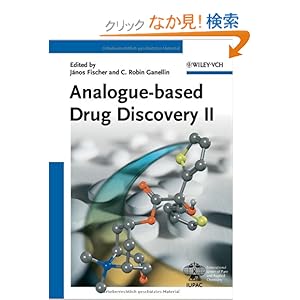 【クリックでお店のこの商品のページへ】Analogue-based Drug Discovery II : Janos Fischer, C. Robin Ganellin : 洋書 : Amazon.co.jp