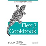 Flex 3 Cookbook  Code-Recipes, Tips and Tricks for RIA Developers (Adobe Developer Library)Joshua Noble�ɂ��