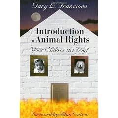 Introduction to Animal Rights: Your Child or the Dog?
