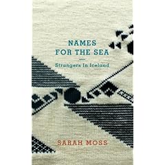 Names for the Sea: Strangers in Iceland