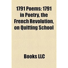 1791 Poems: 1791 in Poetry, the French Revolution, on Quitting School