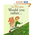 Would You Rather? (Red Fox picture books)