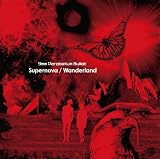 [CD]9mm Parabellum Bullet Supernova/Wanderland