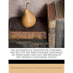 Die Sogenannte Demotische Chronik: Des Pap. 215 Der Biblioth Que Nationale Zu Paris Nebst Den Auf Der R Ckseite Des Papyrus Stehenden Texten