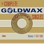 The Complete Goldwax Singles, Vol. 1 1962-1966