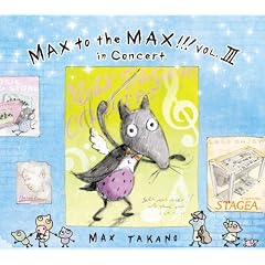 MAX to the MAX!!!Vol.3 in Concert/����j