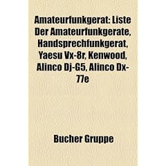 Amateurfunkgerat: Liste Der Amateurfunkgerate, Handsprechfunkgerat, Yaesu VX-8r, Kenwood, Alinco DJ-G5, Alinco DX-77e