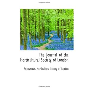 【クリックで詳細表示】The Journal of the Horticultural Society of London [ペーパーバック]