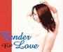 Tender Love