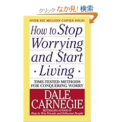 【クリックでお店のこの商品のページへ】How to Stop Worrying and Start Living