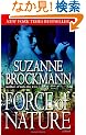 Force of Nature: A Novel (Troubleshooters)