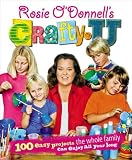 [Book] Rosie O'Donnell's Crafty U: 100 Easy Projects the Whole Family Can Enjoy All Year Long