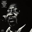 Muddy Waters Live