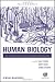 Human Biology: An Evolutionary and Biocultural Perspective